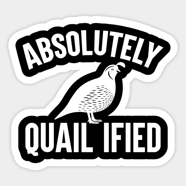 Absolutely Quail-Ified Funny Sticker by Lakeside Quail